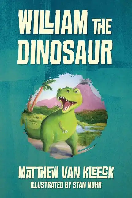 William The Dinosaur - Hardcover