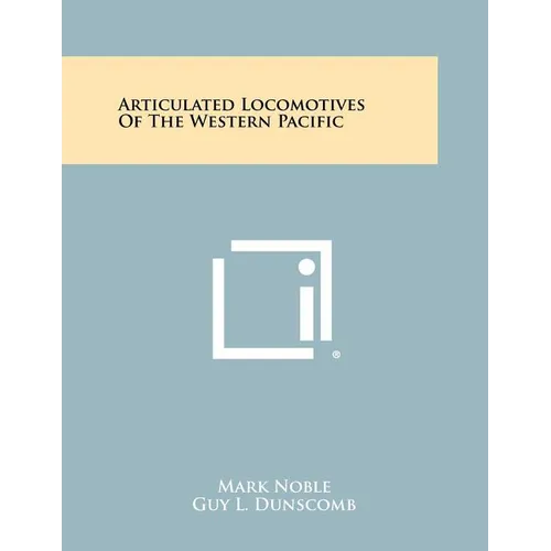 Articulated Locomotives Of The Western Pacific - Paperback