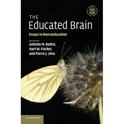 The Educated Brain: Essays in Neuroeducation - Paperback
