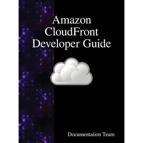 Amazon CloudFront Developer Guide - Hardcover
