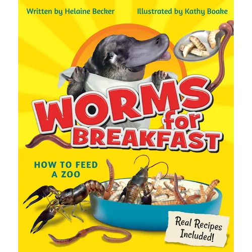 Worms for Breakfast: How to Feed a Zoo - Paperback