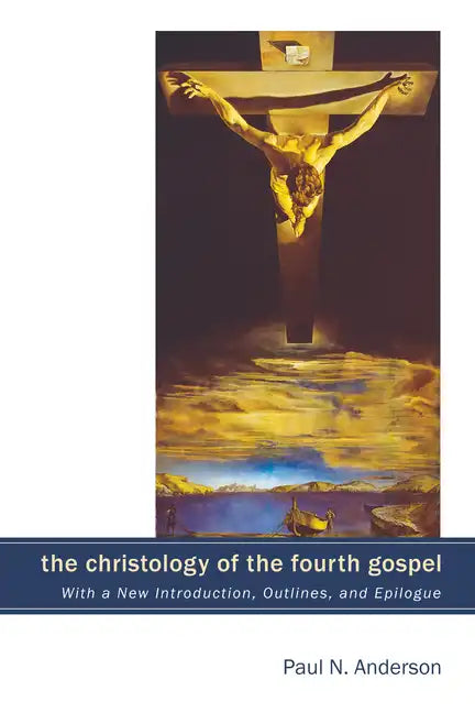 The Christology of the Fourth Gospel - Hardcover