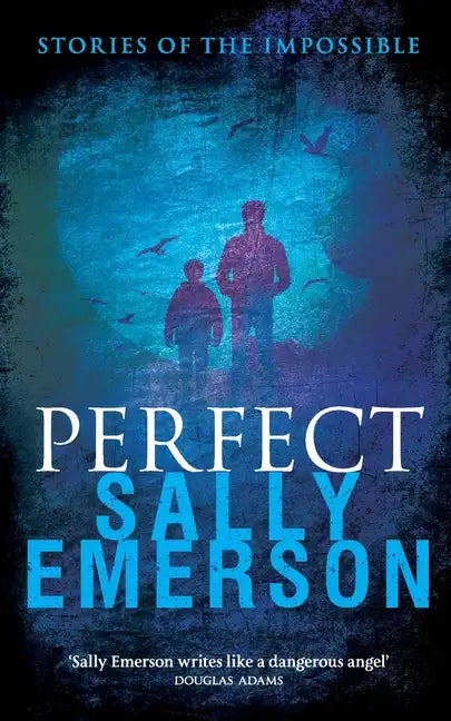 Perfect, Stories of the Impossible: A masterful collection of gripping, chilling, suspense short psychological stories - Paperback