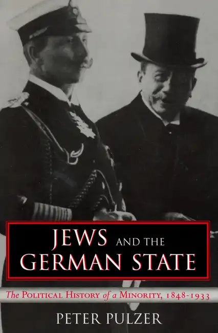 Jews and the German State: The Political History of a Minority, 1848-1933 - Paperback