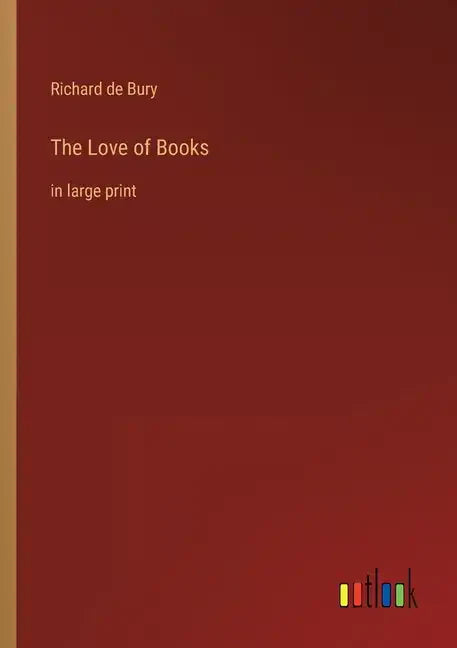 The Love of Books: in large print - Paperback