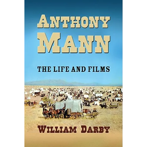 Anthony Mann: The Film Career - Paperback