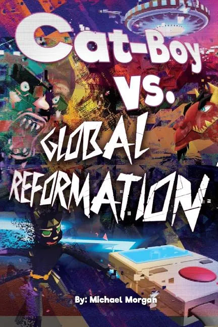 Cat-Boy vs Global Reformation - Paperback