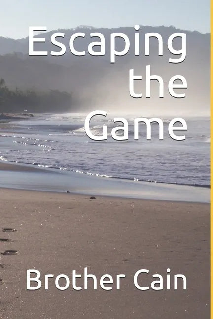 Escaping the Game - Paperback