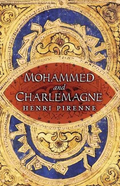 Mohammed and Charlemagne - Paperback