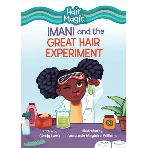 Imani and the Great Hair Experiment - Library Binding