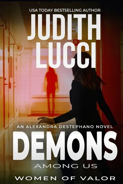 Demons Among Us: The Alexandra Destephano Medical Thriller Series - Paperback