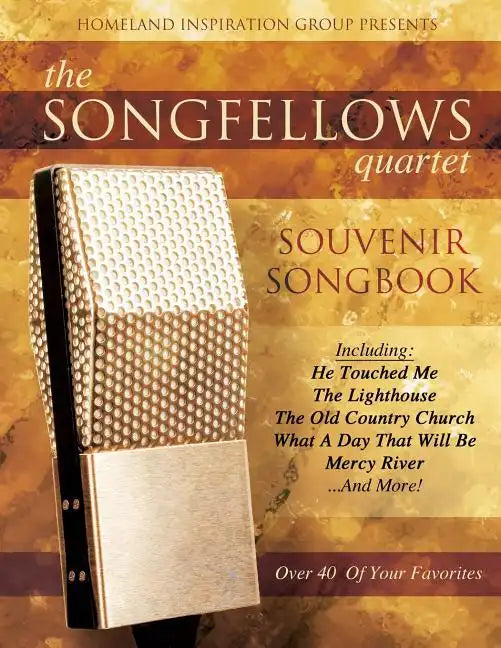 The Songfellows Quartet: Souvenir Songbook - Paperback