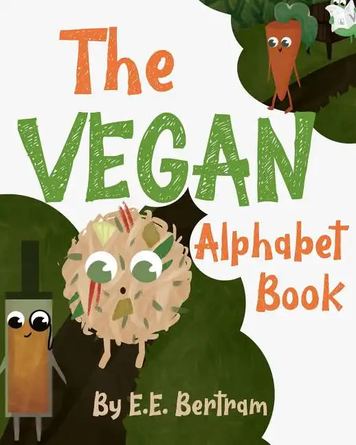 The Vegan Alphabet Book: Let's Learn the Alphabet - Vegan Style! - Paperback
