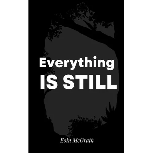 Everything is still - Paperback