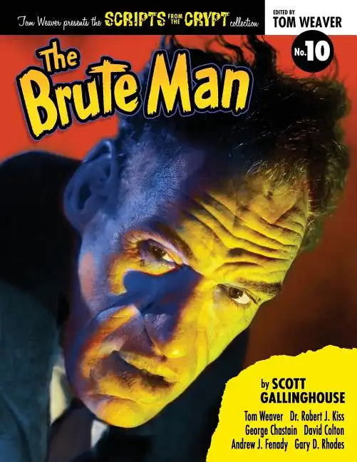Scripts from the Crypt: The Brute Man - Paperback