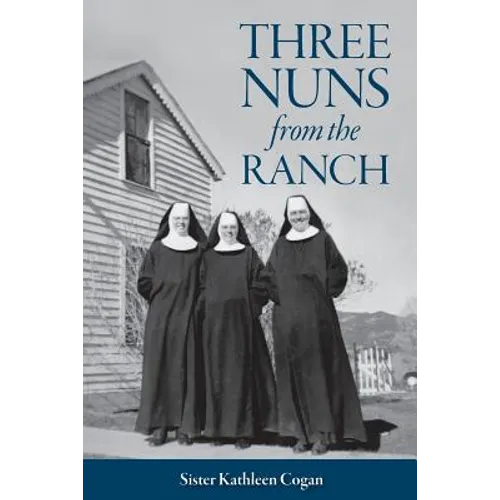 Three Nuns from the Ranch - Paperback