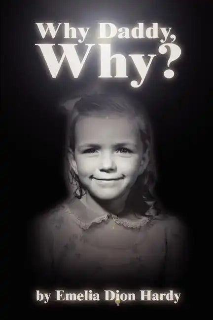 Why Daddy, Why? - Paperback