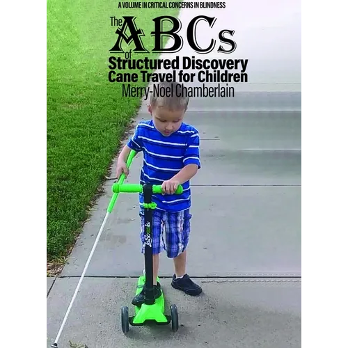 The ABCs of Structured Discovery Cane Travel for Children - Paperback