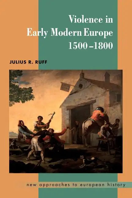 Violence in Early Modern Europe 1500 1800 - Paperback