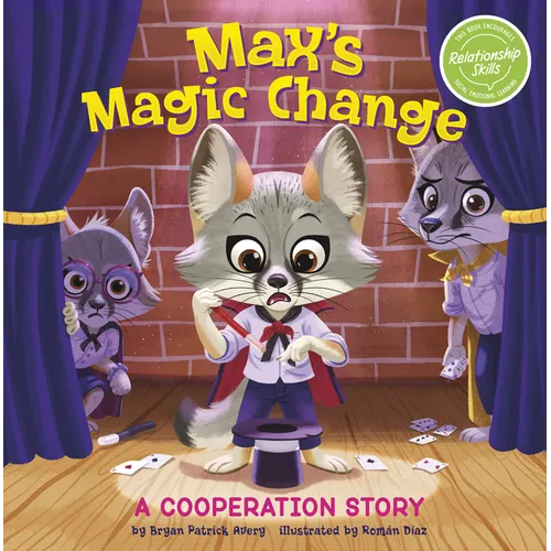 Max's Magic Change: A Cooperation Story - Hardcover