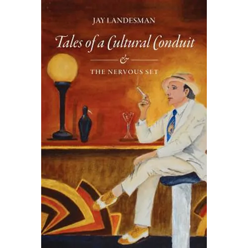 Tales of a Cultural Conduit and The Nervous Set - Paperback