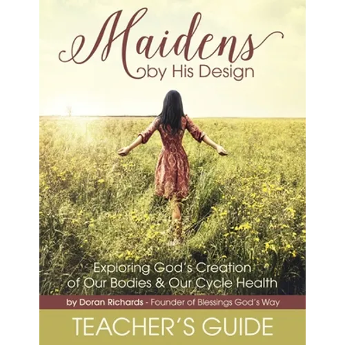 Maidens by His Design - Teacher's Guide - Paperback