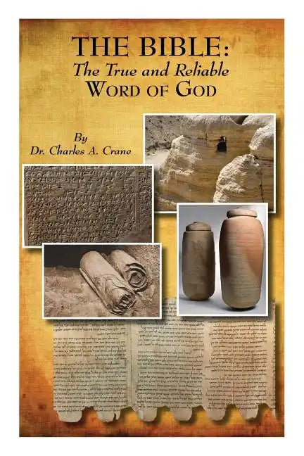 The Bible: The True and Reliable Word of God - Paperback