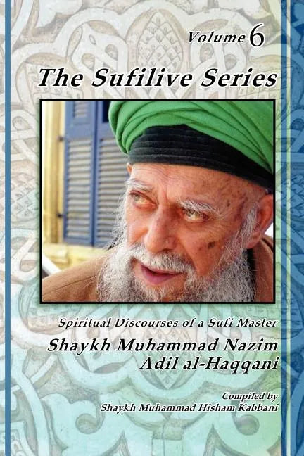 The Sufilive Series, Volume 6 - Paperback