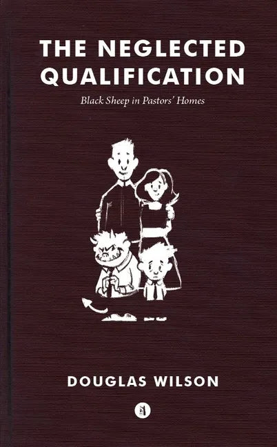 Neglected Qualification: Black Sheep in Pastors' Homes - Paperback