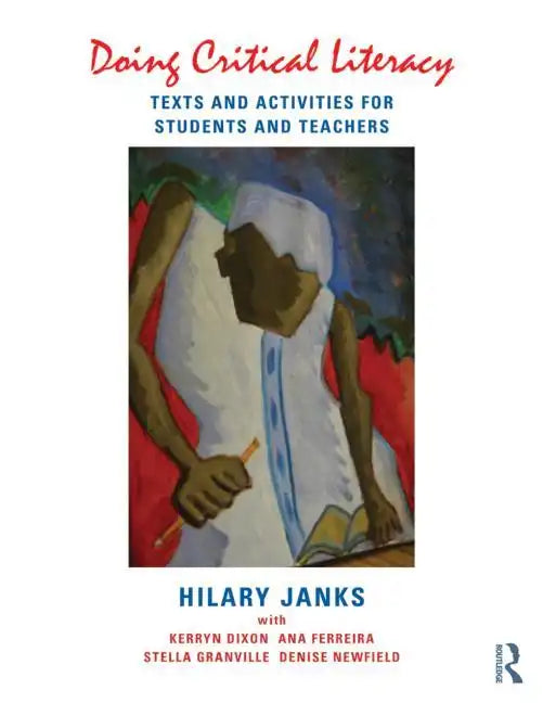 Doing Critical Literacy: Texts and Activities for Students and Teachers - Paperback