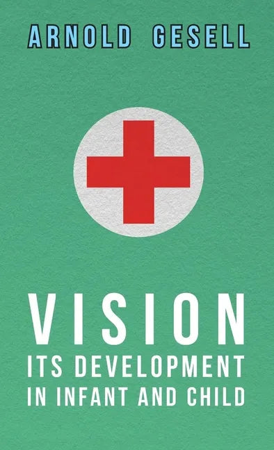 Vision - Its Development in Infant and Child - Paperback