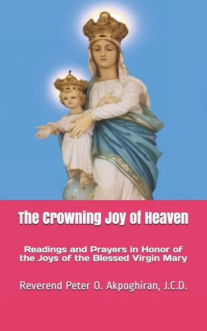 The Crowning Joy of Heaven - Paperback