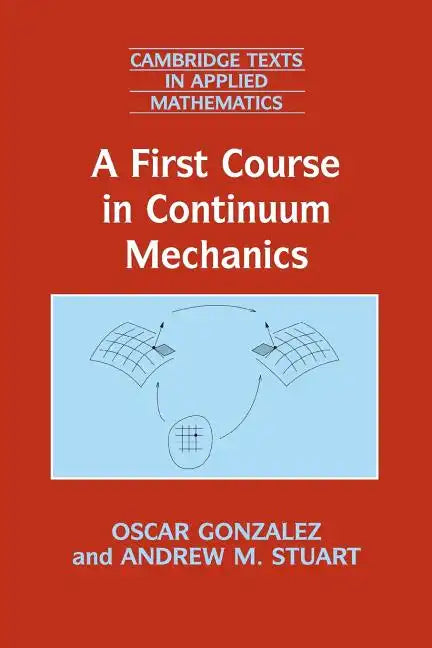 A First Course in Continuum Mechanics - Paperback