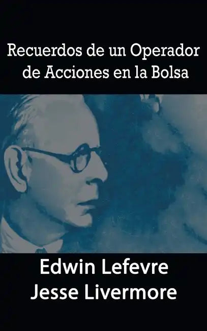 Recuerdos de un Operador de Acciones en la Bolsa - Hardcover