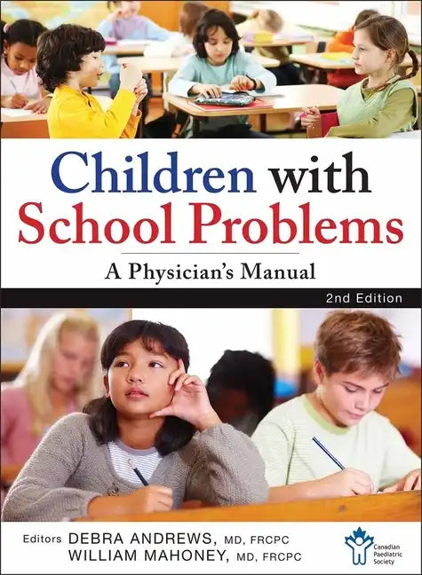 Children with School Problems: A Physician's Manual - Paperback
