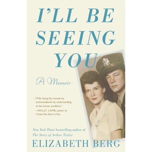 I'll Be Seeing You: A Memoir - Paperback