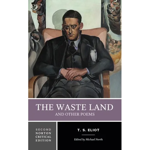 The Waste Land and Other Poems: A Norton Critical Edition - Paperback