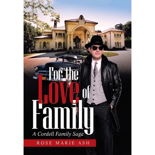 For the Love of Family: A Cordell Family Saga - Hardcover