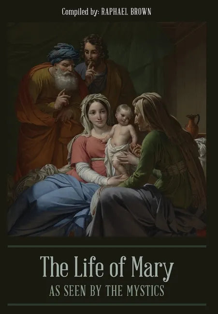 The Life of Mary As Seen By the Mystics - Hardcover