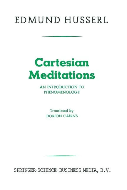 Cartesian Meditations: An Introduction to Phenomenology - Paperback