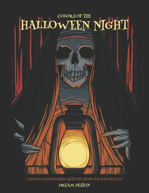 Colors of the Halloween Night: A Halloween Coloring Activity Book for Kids Ages 3-8 - Paperback