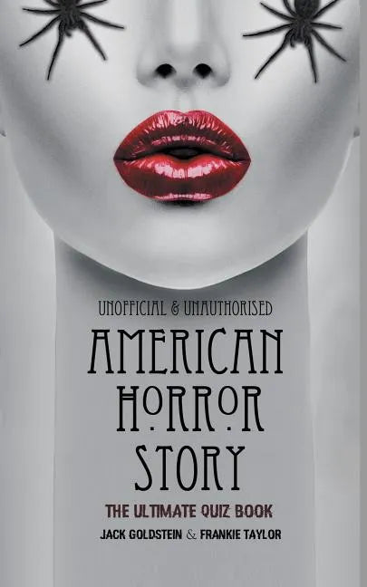 American Horror Story - The Ultimate Quiz Book: Over 600 Questions and Answers - Paperback