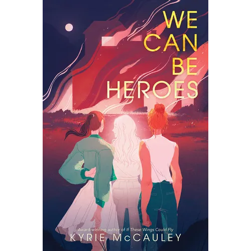 We Can Be Heroes - Hardcover