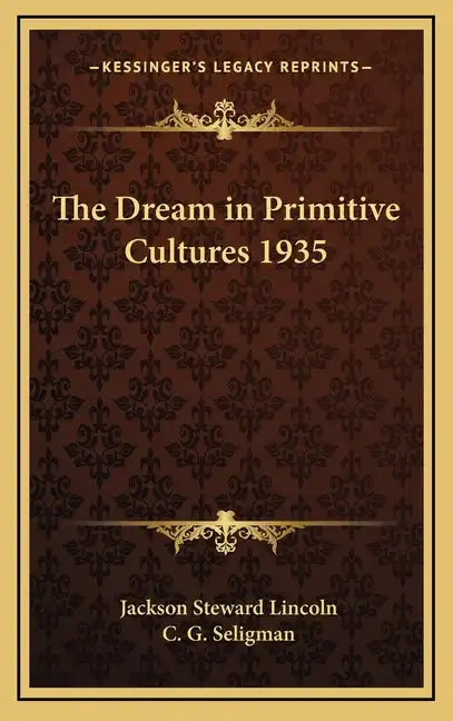 The Dream in Primitive Cultures 1935 - Hardcover