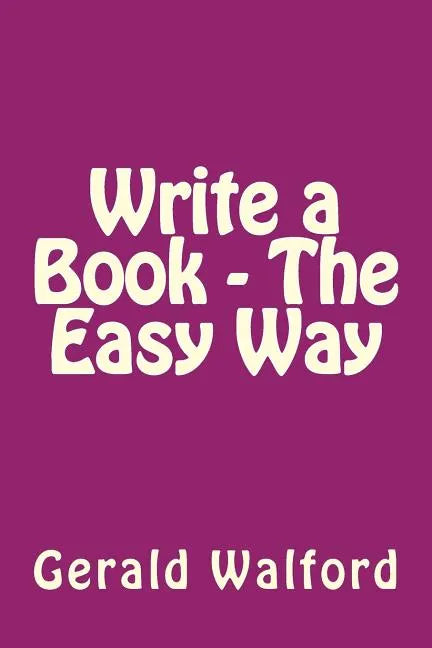 Write a Book - The Easy Way - Paperback