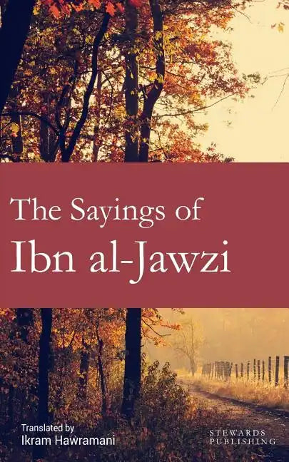 The Sayings of Ibn al-Jawzi - Paperback