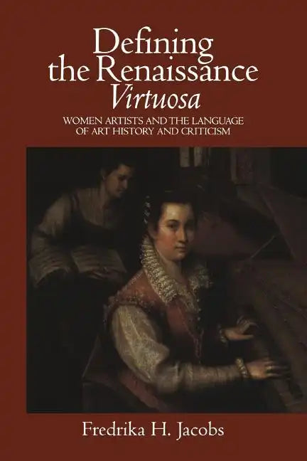 Defining the Renaissance 'Virtuosa' - Paperback