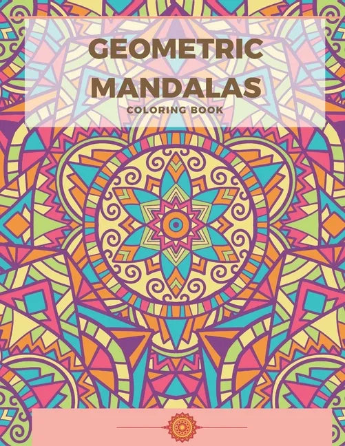 Geometric Mandala Coloring Book - Paperback