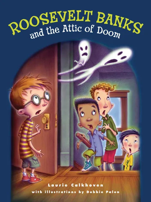 Roosevelt Banks and the Attic of Doom - Hardcover