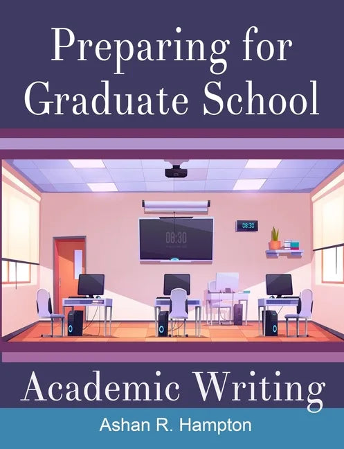 Preparing for Graduate School Academic Writing - Paperback